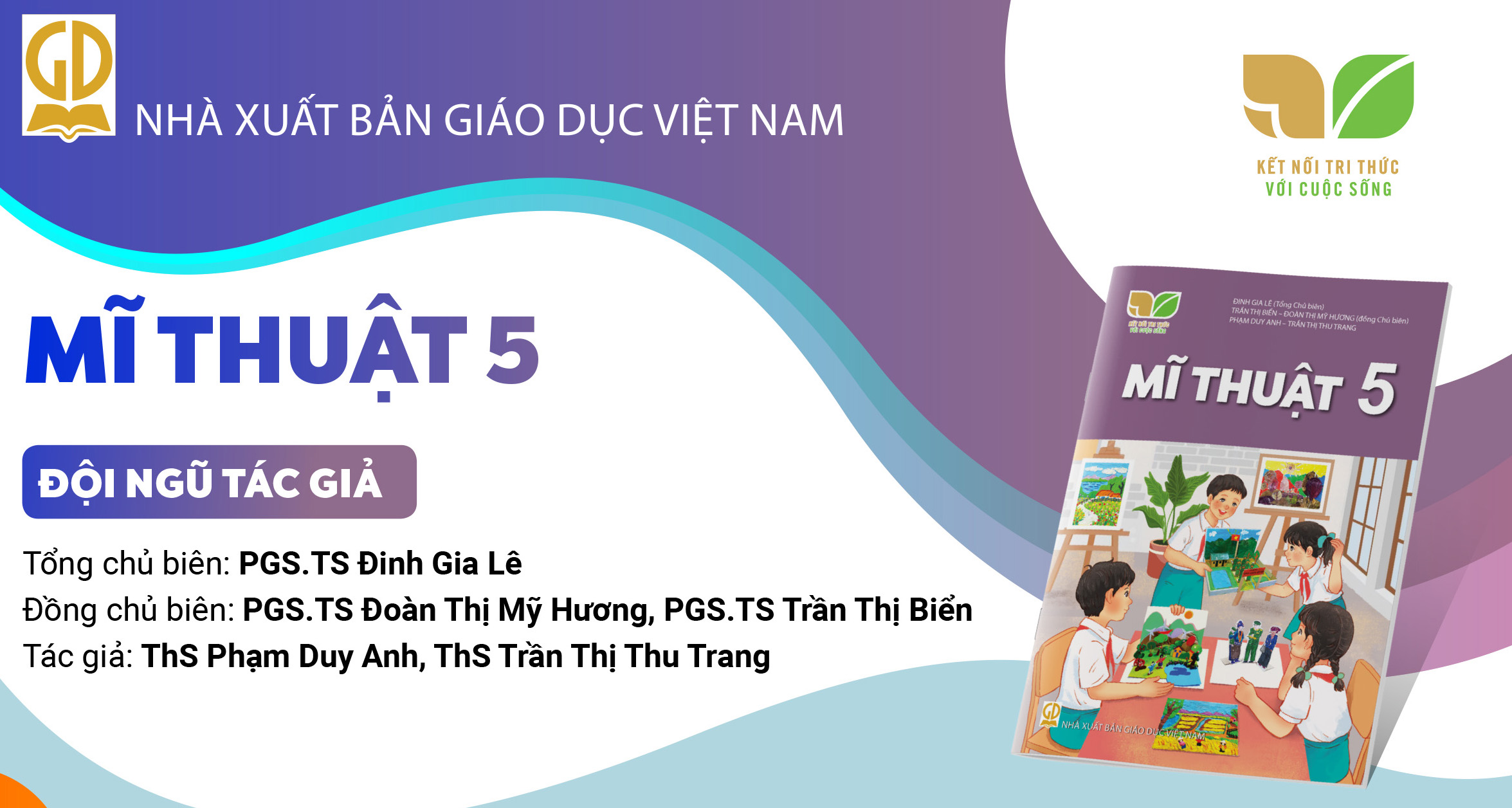 Infographic giới thiệu sách giáo khoa Mĩ thuật 5 - Bộ sách Kết nối tri thức với cuộc sống