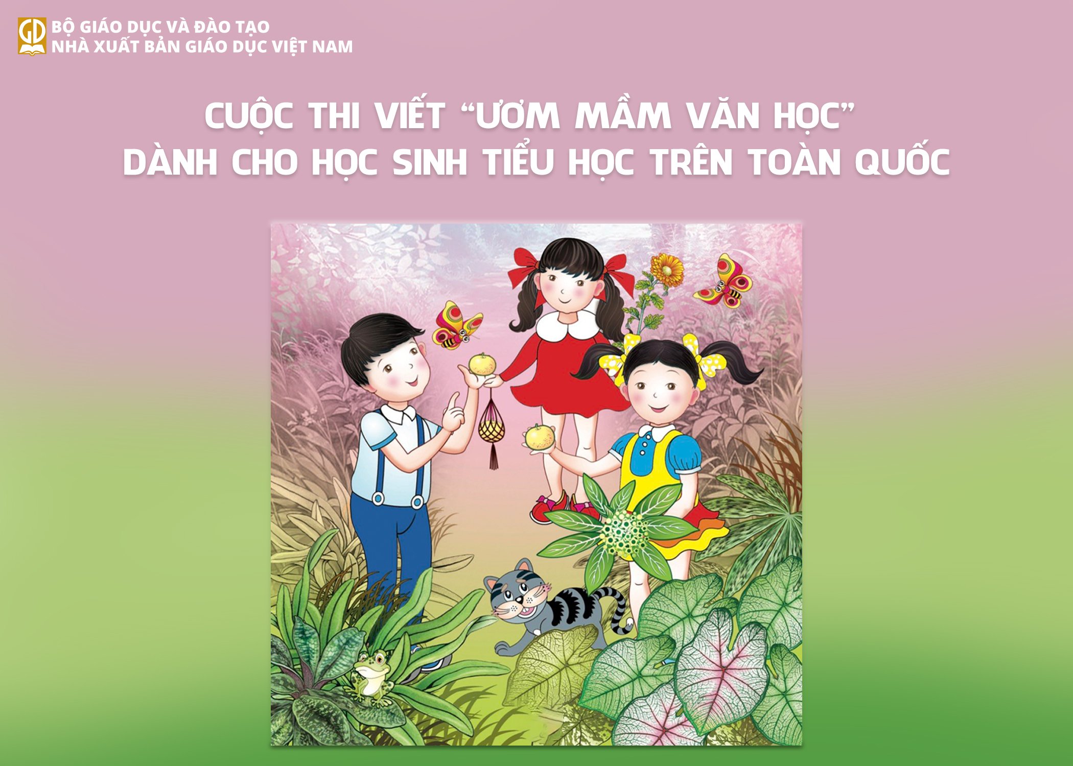 THỂ LỆ CUỘC THI VIẾT “ƯƠM MẦM VĂN HỌC” DÀNH CHO HỌC SINH TIỂU HỌC TRÊN TOÀN QUỐC