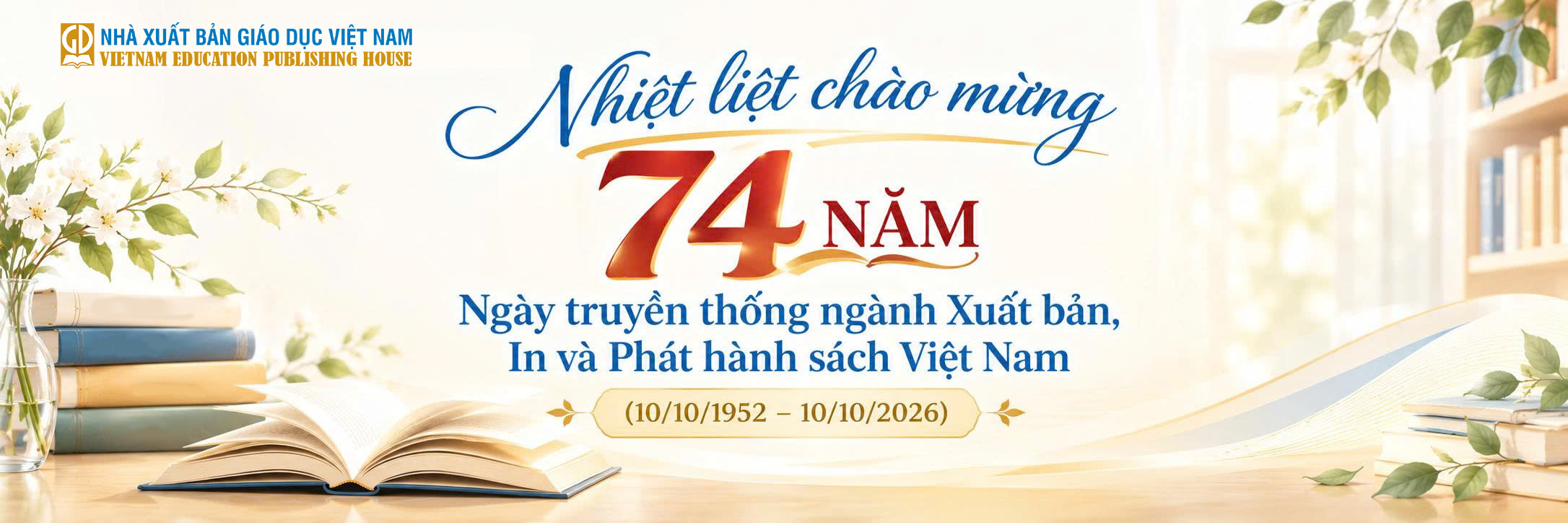 Chào mừng 74 năm ngày truyền thống ngành Xuất bản, In và Phát hành sách Việt Nam