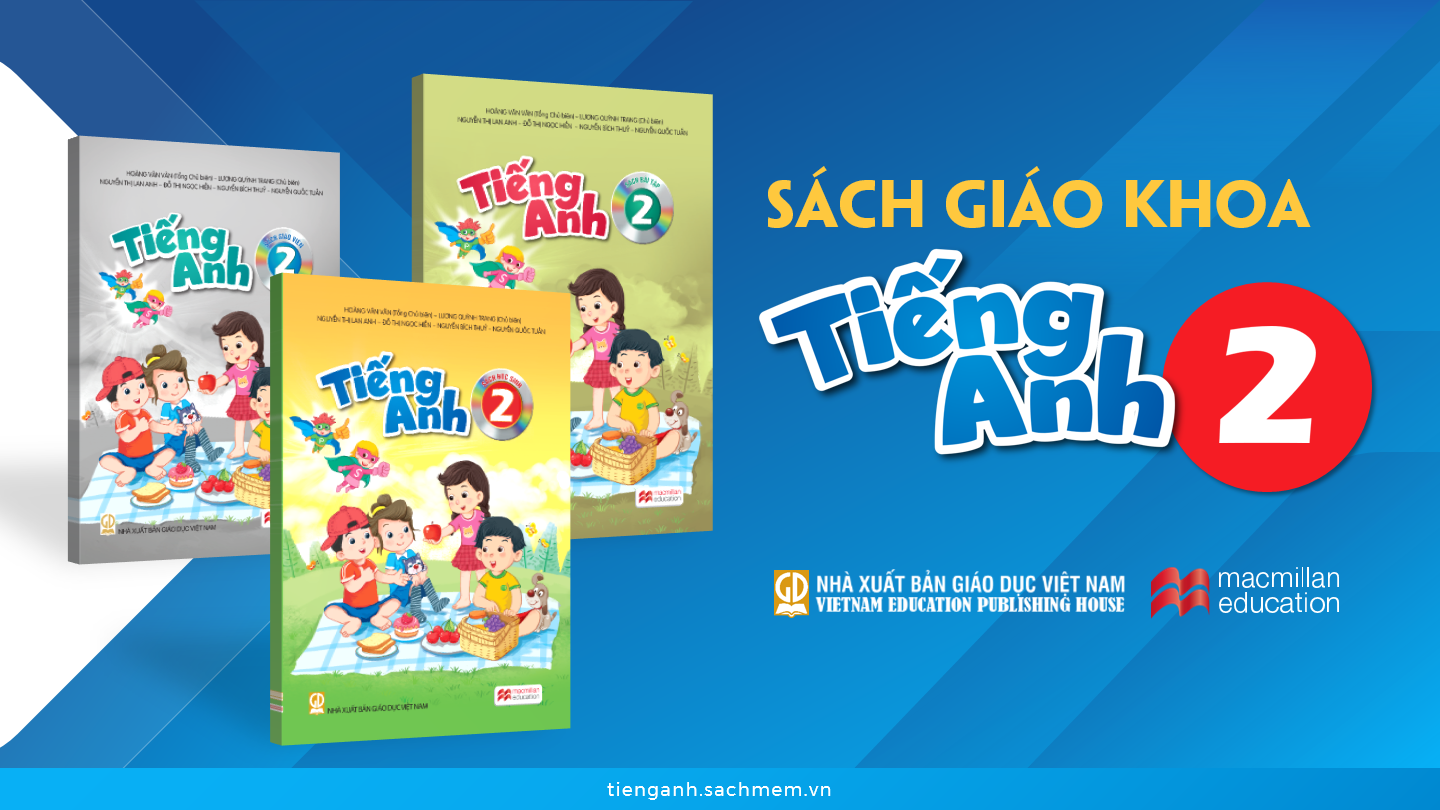 Sách giáo khoa Tiếng Anh 2 theo Chương trình Giáo dục phổ thông 2018