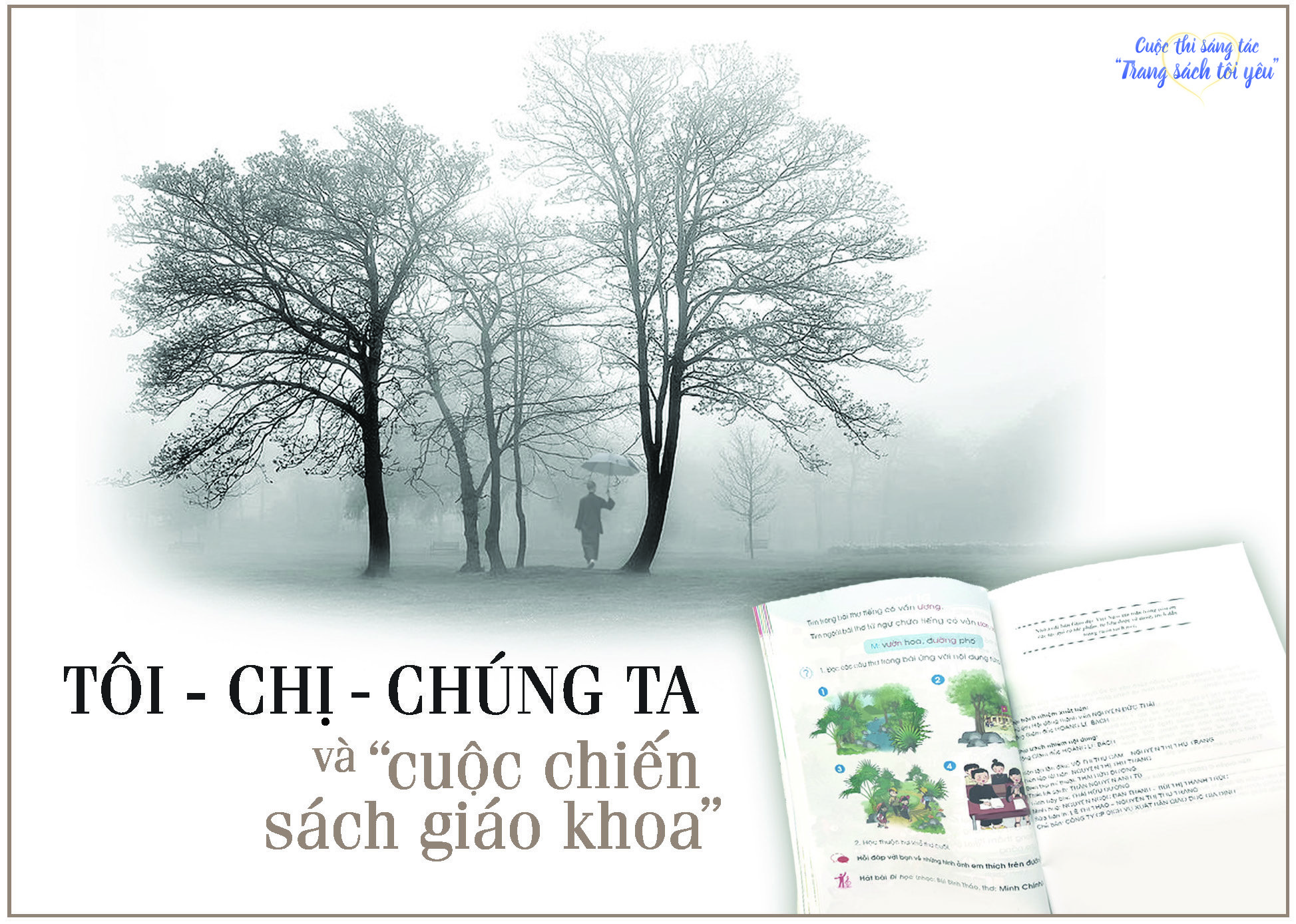 TÔI – CHỊ – CHÚNG TA VÀ “CUỘC CHIẾN SÁCH GIÁO KHOA”