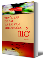  Tuyển tập đề bài và bài văn theo hướng mở