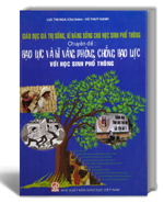 Giáo dục giá trị sống, kĩ năng sống cho học sinh phổ thông. Chuyên đề: Bạo lực và kĩ năng phòng, chống bạo lực với học sinh phổ thông